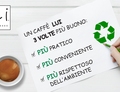 CAFFE’ LUI L’ESPRESSO: PRATICO, CONVENIENTE, GREEN